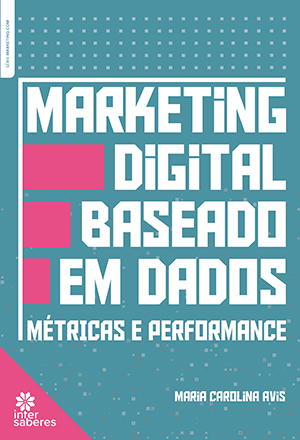 Capa do livro Marketing Digital baseado em dados: métricas e performance